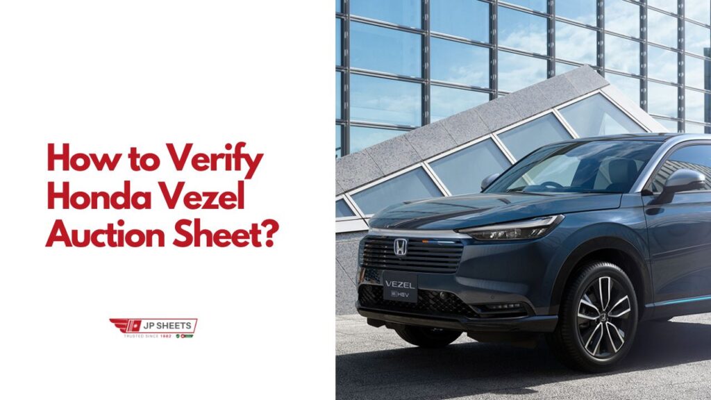 How to Verify Honda Vezel Auction Sheet Online in 4 Steps 1 How to Verify Honda Vezel Auction Sheet Online?
