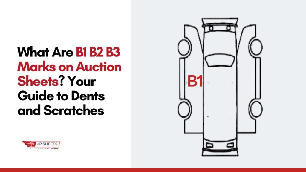 What Are B1 B2 B3 Marks on Auction Sheets? Your Guide to Dents and Scratches 4 What Are B1 B2 B3 Marks on Auction Sheets Your Guide to Dents and Scratches